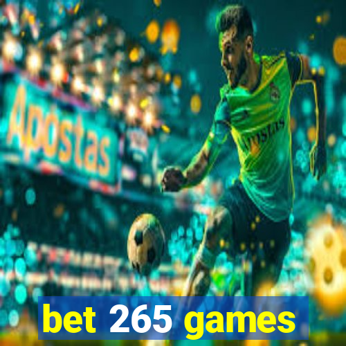 bet 265 games